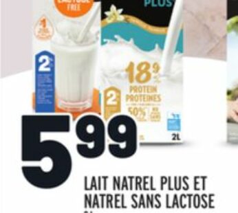 LAIT NATREL PLUS ET | NATREL SANS LACTOSE