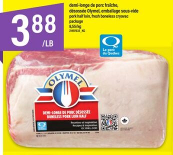 demi-longe de porc fraîche, désossée Olymel, emballage sous-vide