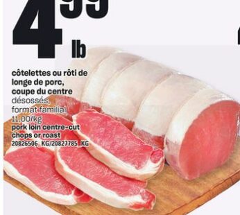 CÔTELETTES OU RÔTI DE LONGE DE PORC, COUPE DU CENTRE DÉSOSSÉS